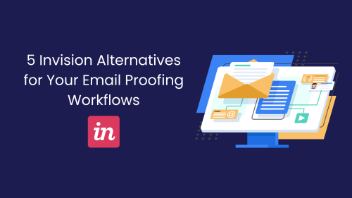 Invision email proofing alternatives